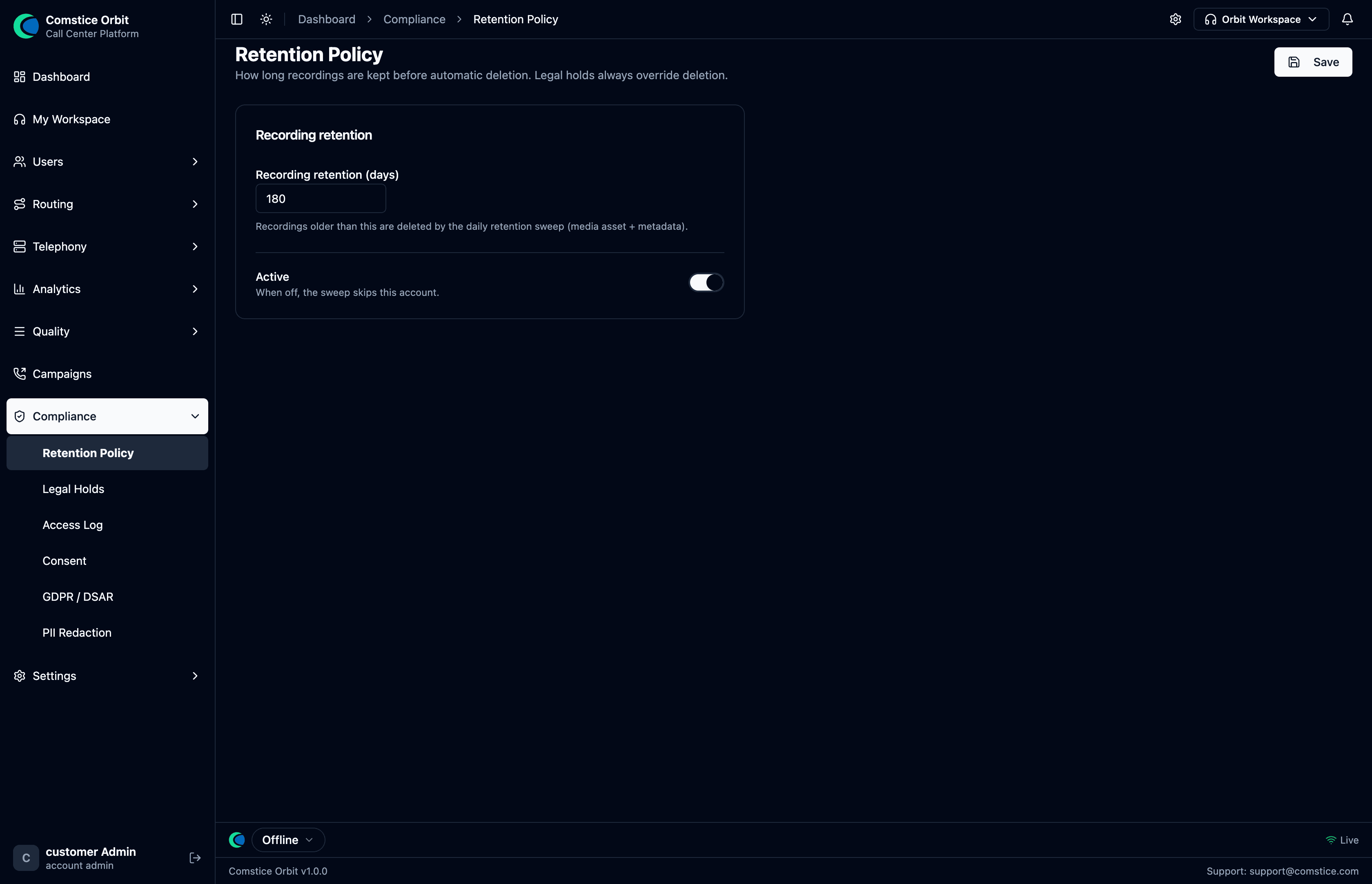 The Retention Policy screen with retention days, consent, and redaction toggles