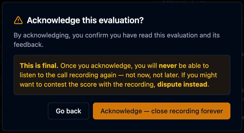 Acknowledge warning: this is final, the recording closes forever — dispute instead if unsure